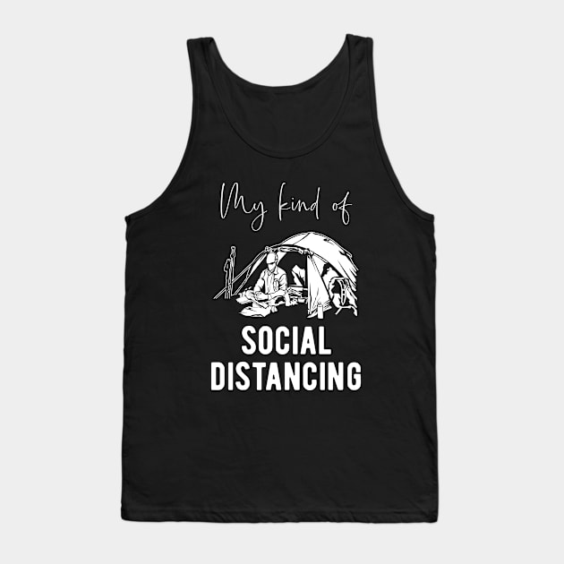 Camping Fan - Social Distancing Saying Tank Top by BlueTodyArt